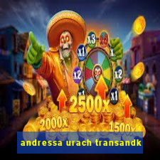 andressa urach transandk